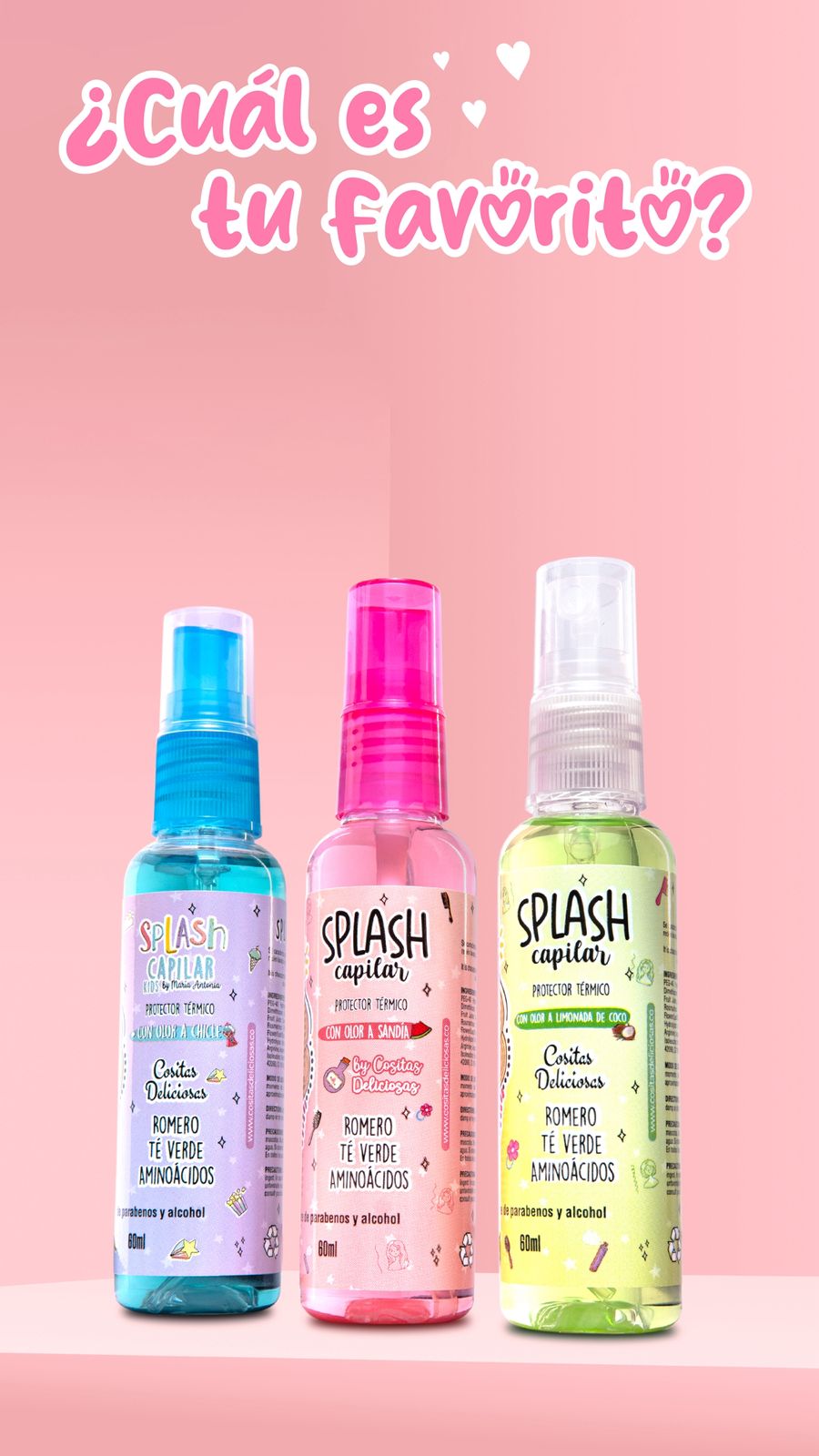 SPLASH CAPILAR  COSITAS DELICIOSAS   CJ  A41